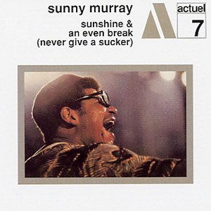 sunny murray - sunshine & an even break (never give a sucker) CD 2002 fuel 2000 new