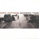 marc antoine - modern times CD digipak 2005 rendezvous entertainment like new REN 5111-2