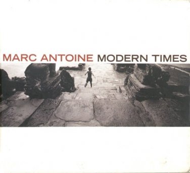 marc antoine - modern times CD digipak 2005 rendezvous entertainment like new REN 5111-2
