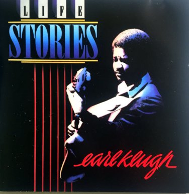 earl klugh - life stories CD 1986 warner bros. 10 tracks like new 9 25478-2