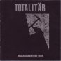 Totalitär - wallbreaker 1986 - 1989 CD 2003 armageddon label 30 tracks like new Armageddon 006