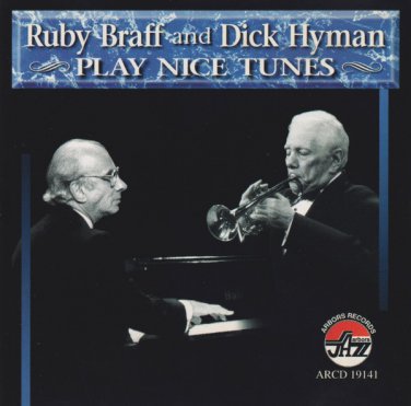 ruby braff and dick hyman plays nice tunes CD 1996 arbors 14 tracks like new ARCD 19141