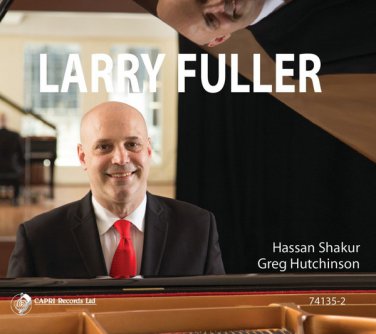 larry fuller - larry fuller CD digipak 2014 capri 12 tracks like new 74135-2
