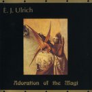 E. J. Ulrich - adoration of the magi CD 1990 taproot used mint E. J. Ulrich - adoration of the magi CD 1990 taproot used mint