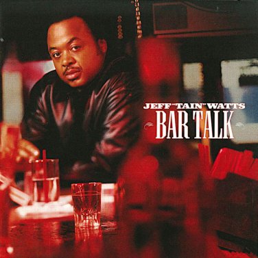 jeff "tain" watts - bar talk CD 2002 columbia 10 tracks like new CK 86358