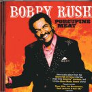 bobby rush - porcupine meat CD 2016 rounder 12 tracks new factory-sealed 1166100065