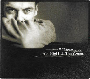 john hiatt & the goners - beneath this gruff exterior CD digipak 2003 new west new NW6045
