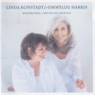 linda ronstadt and emmylou harris - western wall / the tucson sessions CD 1999 asylum new 62408-2