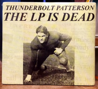 thunderbolt patterson - the LP is dead CD digipak 2009 no fun records like new NFCD-027