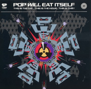 pop will eat itself - this is the day.. this is the hour.. this is this CD 1989 like new 9742-2-R