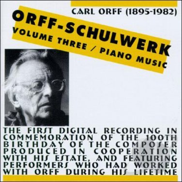 carl orff - orff-schulwerk volume three / piano music CD 1996 celestial harmonies like new 13106-2