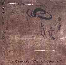 kevin norton - in context / out of context CD 2000 barking hoop 9 tracks new BKH-002