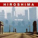 hiroshima - the bridge CD 2003 heads up international 11 tracks like new HUCD 3076