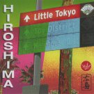 hiroshima - little tokyo CD 2007 heads up international 11 tracks like new HUCD 3123 hiroshima - little tokyo CD 2007 heads up international 11 tracks like new HUCD 3123