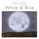 natsuki tamura - white & blue CD 1999 buzz new factory-sealed ZZ 76011