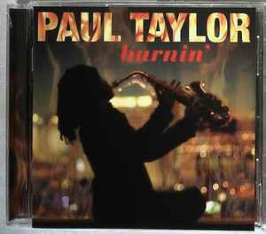 paul taylor - burnin' CD 2009 peak 10 tracks like new PKR-31257-02