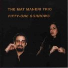 mat maneri trio - fifty-one sorrows CD 1999 leo records UK 8 tracks like new CD LR 278 mat maneri trio - fifty-one sorrows CD 1999 leo records UK 8 tracks like new CD LR 278