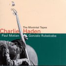 charlie haden, paul motian, gonzalo rubalcaba - Montréal Tapes CD 1998 verve like new 314 537 670-2