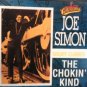 joe simon - the chokin' kind CD 1992 collectables 14 tracks like new COL-CD-5114