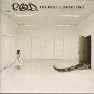 P.O.D. - when angels & serpents dance CD 2008 INO columbia 13 tracks new factory-sealed 42402