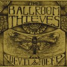 ballroom thieves - the devil & the deep CD ep 2012 self-released 5 tracks new factory-sealed