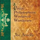 joe jencks - poets, philosophers, workers & wanderers CD 2017 turtle bear music new TBM-050117-1