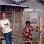 larry long - well may the world go HDCD 2000 smithsonian folkways 12 tracks like new SFW CD 40114