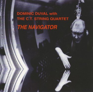 dominic duval with C.T. string quartet - the navigator CD 1998 leo UK new CD LR 257