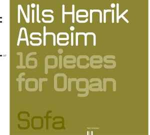 nils henrik asheim - 16 pieces for organ CD digipak 2002 sofa norway like new SOFA 507