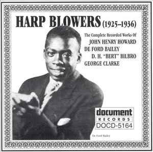 harp blowers (1925-1936): complete recorded works of John Henry Howard, De Ford Bailey ... CD