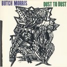butch morris - dust to dust CD 1991 new world 7 tracks like new 80408-2