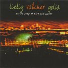 liebig vatcher golia - in the cusp of fire and water CD 2004 red toucan canada 5 tracks new RT 9324 liebig vatcher golia - in the cusp of fire and water CD 2004 red toucan canada 5 tracks new RT 9324