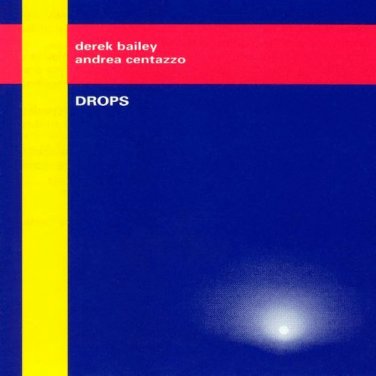 derek bailey, andrea centazzo - drops CD 1996 new tone ictus reissue new rdc 5037 2 / 129805037 2
