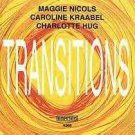 maggie nicols, caroline kraabel, charlotte hug - transitions CD 2002 emanem like new 4968
