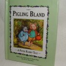 Pigling Bland, A Peter Rabbit Tale by Beatrix Potter (c) 1993 Hardback Illustrated