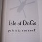 Isle of Dogs by Patricia Cornwell Hardback Book 1st Edition