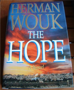 The Hope A Novel by Herman Wouk Hardback Book 1st Edition 1993 with Dust Cover