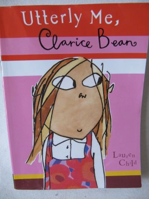 UTTERLY ME, CLARICE BEAN by Lauren Child Paperback Book in EUC