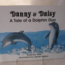 Danny and Daisy: A Tale of a Dolphin Duo by Suzanne Tate No. 13 in Nature Series Paperback Book