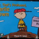 Now That's Profound Charlie Brown Peanuts Treasury Paperback by Charles M. Schulz HarperCollins