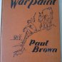 War Paint An Indian Pony by Paul Brown Children's Hardcover Book Illustrations (c) 1936 Horse