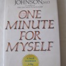 One Minute for Myself: Small Investment Big Reward by Spencer Johnson, M.D. Hardcover Book 1985
