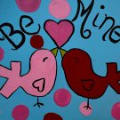 Valentines love birds; Be Mine