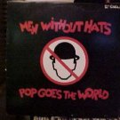 Men Without Hats Pop Goes World 12"