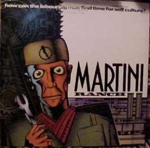 Martini Ranch Labouring Man 12" w Devo