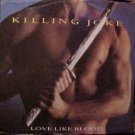 Killing Joke Love Like Blood extended Mix Uk 12"