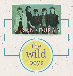 Duran Duran - The Wild Boys 2 mixes - UK 12"