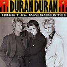 Duran Duran - Meet El Presidente 3 mixes - US 12"