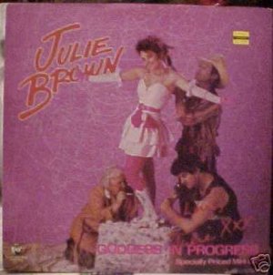 Julie Brown Goddess In Progress Ep RARE