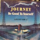 Journey Be Good To Yourself US Dj 12"